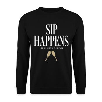 and Prosecco - Sip Happens - Unisex Sweatshirt - black - Front - Alina (178cm) & Michal (187cm)