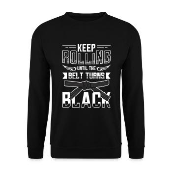 Keep going until the belt turns black - Unisex Sweatshirt - black - Front - Alina (178cm) & Michal (187cm)