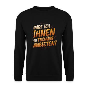 Darf Ich Ihnen Das Tschüss Anbieten - Unisex Pullover - Schwarz - Vorne - Alina (178cm) & Michal (187cm)