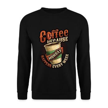 Kaffee Zuerst, Zerstören Später, Koffein - Unisex Pullover - Schwarz - Vorne - Alina (178cm) & Michal (187cm)