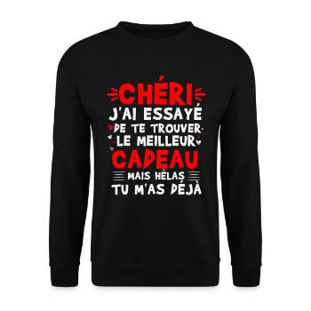 CHÉRI J'ai Essayé De Te Trouver Le Meilleur Cadeau - Sweat-shirt Unisexe - noir - Devant - Alina (178cm) & Michal (187cm)
