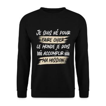 Je suis née pour faire chier le monde macon - Sweat-shirt Unisexe - noir - Devant - Alina (178cm) & Michal (187cm)