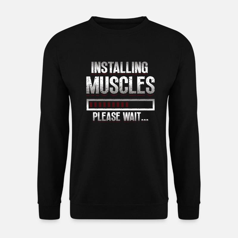 Installation Von Muskeln, Bitte Warten - Unisex Pullover - Schwarz