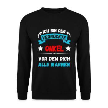 Ich bin der verrückte Onkel - Design - Unisex Pullover - Schwarz - Vorne - Alina (178cm) & Michal (187cm)