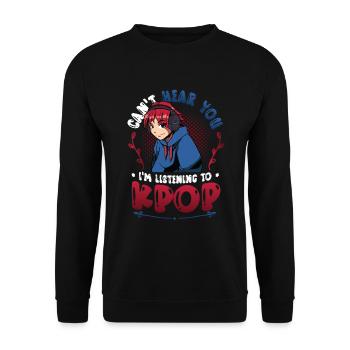 I don't hear you, I hear Kpop - Unisex Sweatshirt - black - Front - Alina (178cm) & Michal (187cm)