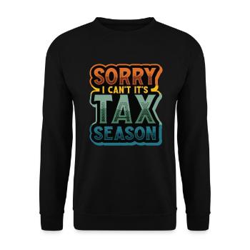 Tut Mir Leid, Ich Kann Nicht, Es Ist Steuersaison - Unisex Pullover - Schwarz - Vorne - Alina (178cm) & Michal (187cm)