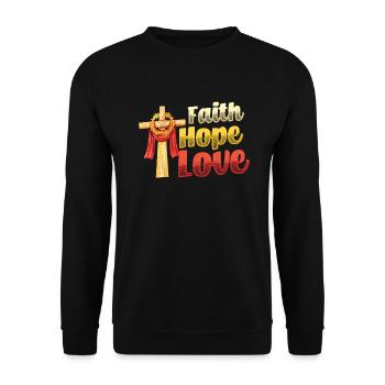 Faith, Hope, Love, Church, Religion - Unisex Sweatshirt - black - Front - Alina (178cm) & Michal (187cm)
