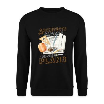 Architects always have plans, architecture - Unisex Sweatshirt - black - Front - Alina (178cm) & Michal (187cm)