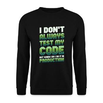 Ich Teste Meinen Code In Der Produktion - Unisex Pullover - Schwarz - Vorne - Alina (178cm) & Michal (187cm)