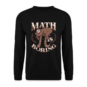 Math is boring, sloth sleeps on pi - Unisex Sweatshirt - black - Front - Alina (178cm) & Michal (187cm)