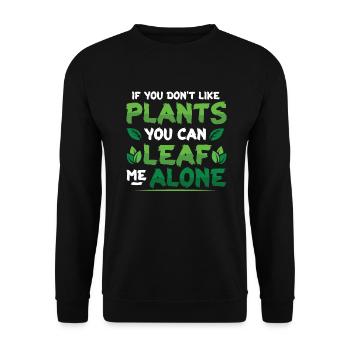 Leaf Me Alone, plant lover - Unisex Sweatshirt - black - Front - Alina (178cm) & Michal (187cm)