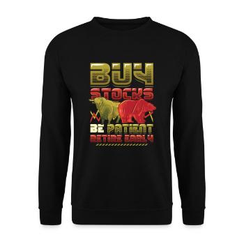 Acheter des actions, être patient, prendre une retraite anticipée - Sweat-shirt Unisexe - noir - Devant - Alina (178cm) & Michal (187cm)