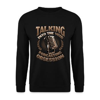 Sprechen In Die Leere, Podcasting Besessenheit - Unisex Pullover - Schwarz - Vorne - Alina (178cm) & Michal (187cm)