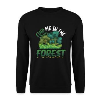 Find Me In The Forest - Waldliebhaber - Unisex Pullover - Schwarz - Vorne - Alina (178cm) & Michal (187cm)