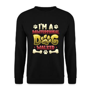 Dog walking - I'm a Pawfessional Dog - Unisex Sweatshirt - black - Front - Alina (178cm) & Michal (187cm)