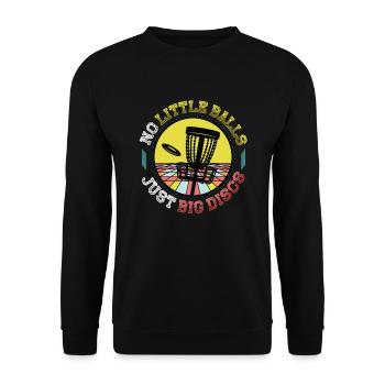No small balls, just big discs - Funny - Unisex Sweatshirt - black - Front - Alina (178cm) & Michal (187cm)