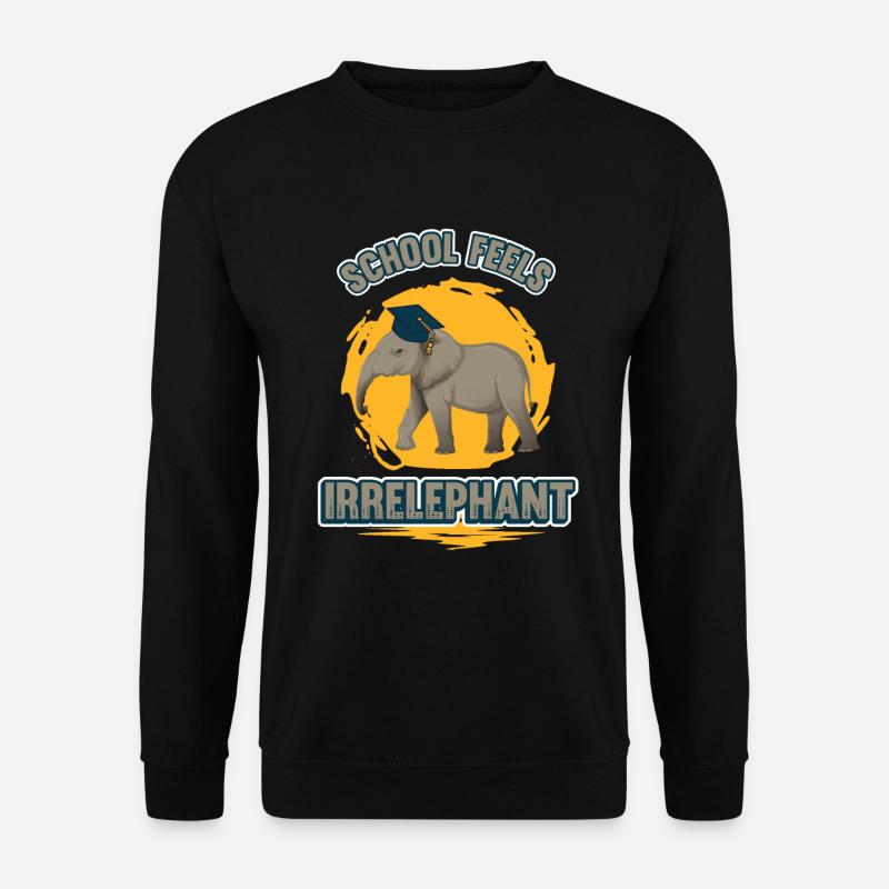 School Feels Irrelephant, Anti School - Unisex Sweatshirt - black