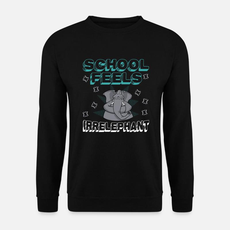 L’école se sent Irrelephant, anti-école - Sweat-shirt Unisexe - noir