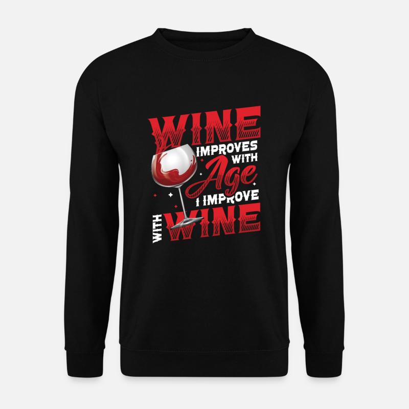 Wine gets better with age - Unisex Sweatshirt - black