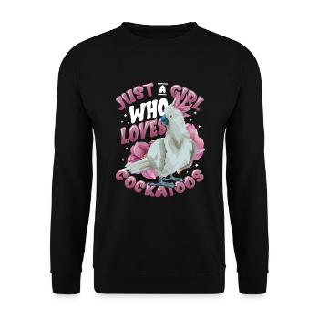 Just a girl who loves cockatoos - Unisex Sweatshirt - black - Front - Alina (178cm) & Michal (187cm)