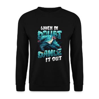 En cas de doute, dansez, dansez le hip hop - Sweat-shirt Unisexe - noir - Devant - Alina (178cm) & Michal (187cm)
