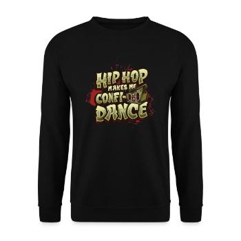 Hip Hop Macht Mich Zuversichtlich, Hip Hop Tanzen - Unisex Pullover - Schwarz - Vorne - Alina (178cm) & Michal (187cm)