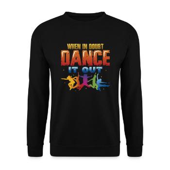 En cas de doute, dansez, dansez le hip hop - Sweat-shirt Unisexe - noir - Devant - Alina (178cm) & Michal (187cm)