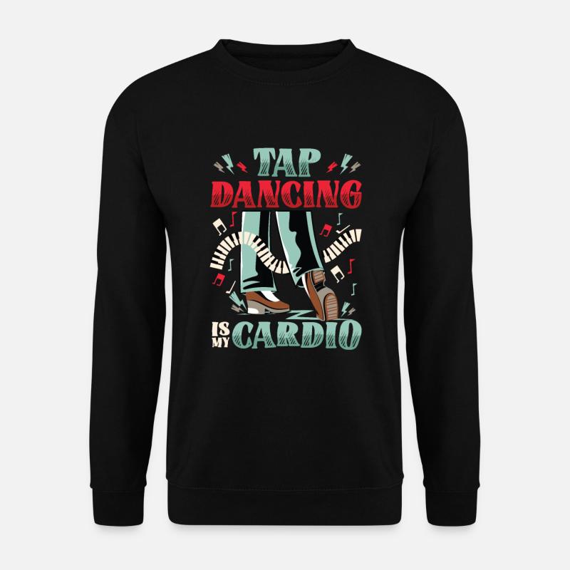 Stepptanz Ist Mein Kardio - Unisex Pullover - Schwarz