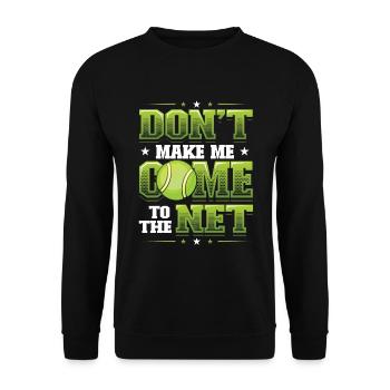 Tennis - Don't force me to go to the net - Unisex Sweatshirt - black - Front - Alina (178cm) & Michal (187cm)