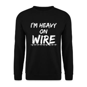 I'm heavy on wire lustiger Denglisch Spruch - Unisex Pullover - Schwarz - Vorne - Alina (178cm) & Michal (187cm)