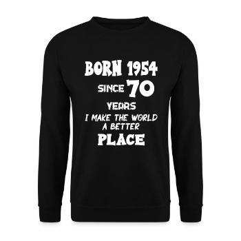 Born 1954 since 70 years I make 70. Birthday motif - Unisex Sweatshirt - black - Front - Alina (178cm) & Michal (187cm)