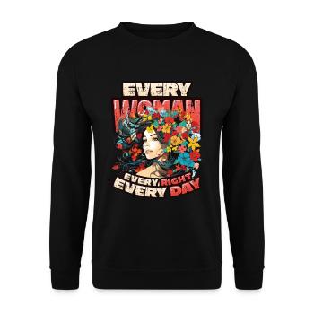Every woman, every right, every day, women's rights - Unisex Sweatshirt - black - Front - Alina (178cm) & Michal (187cm)