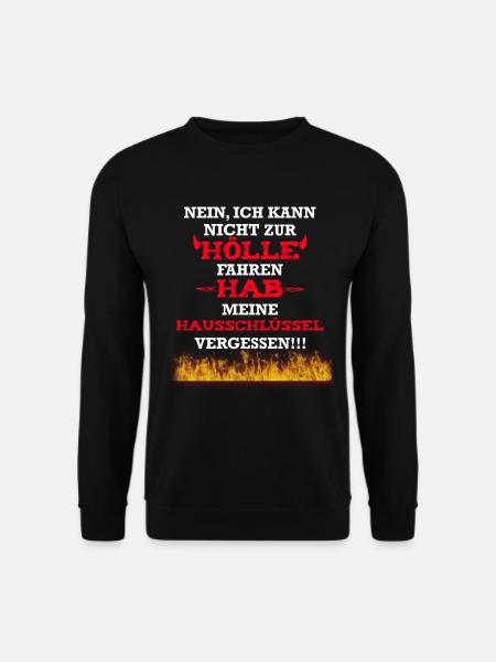 Kann nicht zur Hölle fahren Hausschlüssel verloren - Unisex Pullover - Schwarz