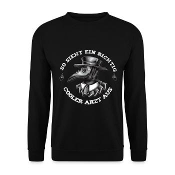 So sieht ein richtig cooler Arzt aus Doktor lustig - Unisex Pullover - Schwarz - Vorne - Alina (178cm) & Michal (187cm)