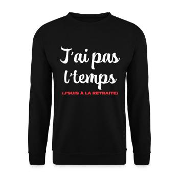 I don't have time humor retirement man woman - Unisex Sweatshirt - black - Front - Alina (178cm) & Michal (187cm)