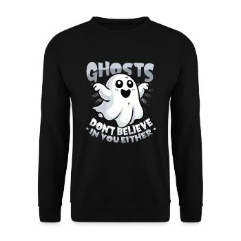 Geister Glauben Auch Nicht An Dich - Unisex Pullover - Schwarz - Vorne - Alina (178cm) & Michal (187cm)