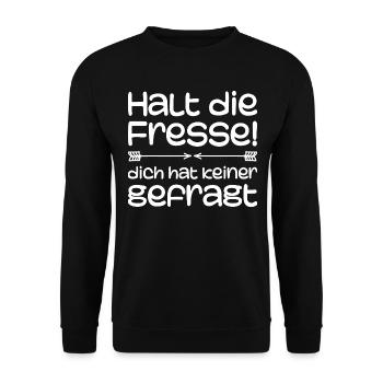 Halt die Fresse, dich hat keiner gefragt | Comedy - Unisex Pullover - Schwarz - Vorne - Alina (178cm) & Michal (187cm)