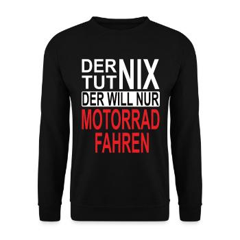 Der tut nix Der will nur Motorrad fahren Biker - Unisex Pullover - Schwarz - Vorne - Alina (178cm) & Michal (187cm)