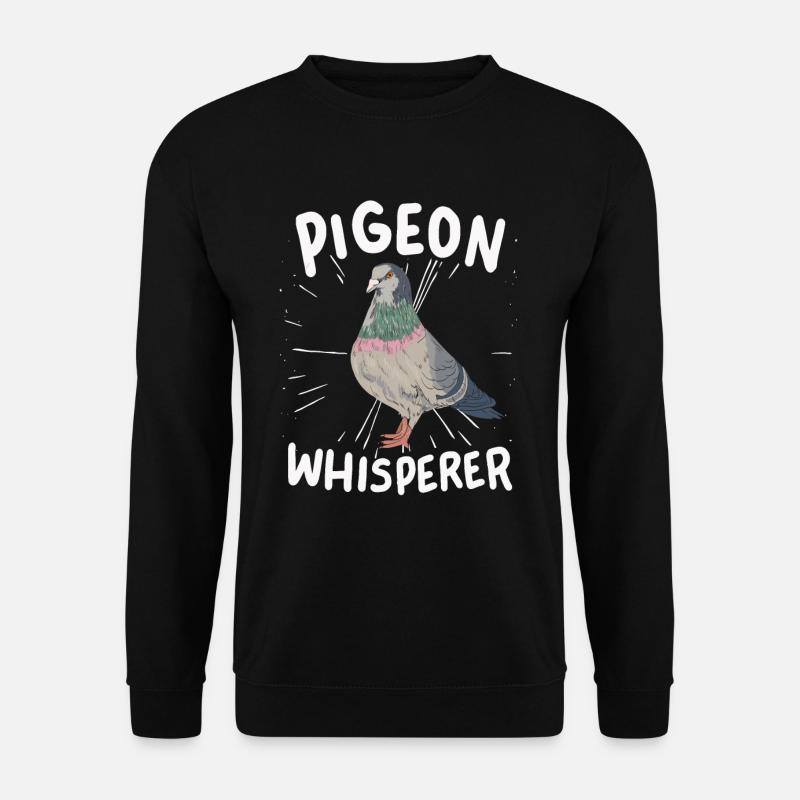 Pigeon Pigeon Whisperer - Unisex Sweatshirt - black