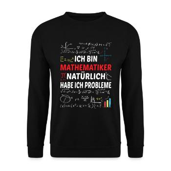 Ich bin Mathematiker natürlich habe ich Probleme - Unisex Pullover - Schwarz - Vorne - Alina (178cm) & Michal (187cm)