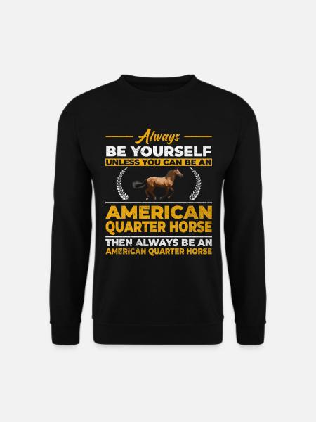 American Quarter Horse Lustig Spruch Pferde Frauen - Unisex Pullover - Schwarz