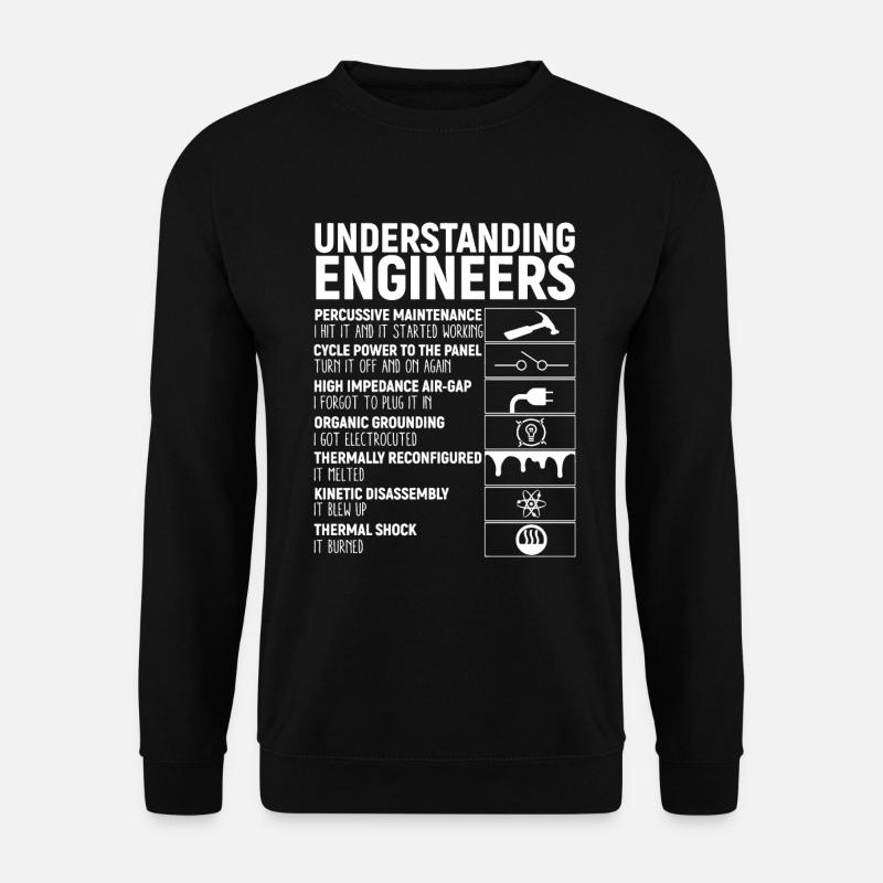Ingenieure verstehen witzige Sprüche Ingenieur - Unisex Pullover - Schwarz