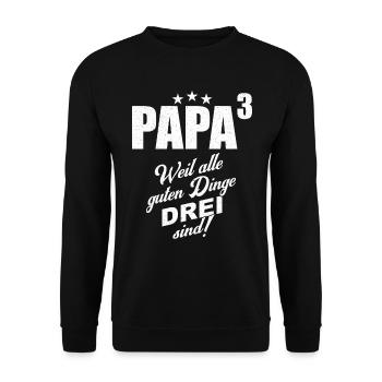 Papa Drillinge Weil alle guten Dinge drei sind - Unisex Pullover - Schwarz - Vorne - Alina (178cm) & Michal (187cm)