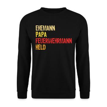 Papa Ehemann Feuerwehrmann Held Vater Geschenk - Unisex Pullover - Schwarz - Vorne - Alina (178cm) & Michal (187cm)
