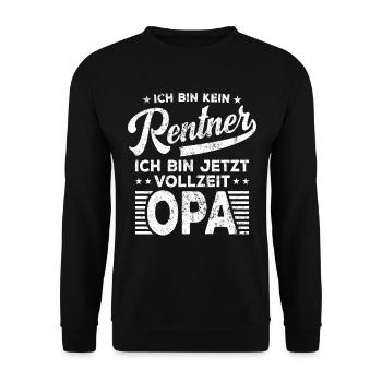 Ich bin kein Rentner ich bin jetzt Vollzeit Opa - Unisex Pullover - Schwarz - Vorne - Alina (178cm) & Michal (187cm)