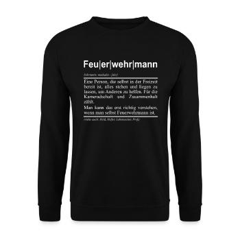 Feuerwehr Feuerwehrmann FFW BFW Humor Definition - Unisex Pullover - Schwarz - Vorne - Alina (178cm) & Michal (187cm)