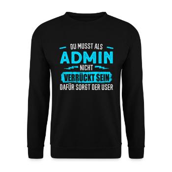 Administrator Admin IT Experte Computer - Unisex Pullover - Schwarz - Vorne - Alina (178cm) & Michal (187cm)