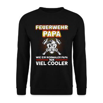 Feuerwehr Papa Feuerwehrmann Spruch Papa - Unisex Pullover - Schwarz - Vorne - Alina (178cm) & Michal (187cm)
