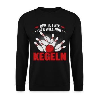 Kegler Bowling Der Macht Nix Der Will Nur Kegeln - Unisex Pullover - Schwarz - Vorne - Alina (178cm) & Michal (187cm)
