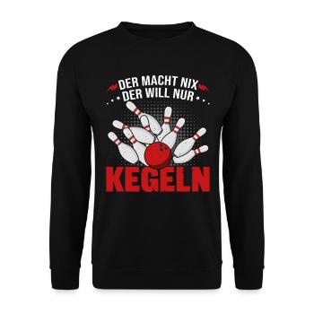 Kegler Kegel Der Macht Nix Der Will Kegeln Spruch - Unisex Pullover - Schwarz - Vorne - Alina (178cm) & Michal (187cm)